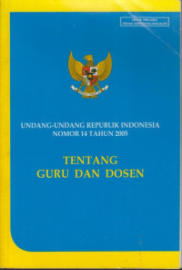 Image of UU Tentang Guru dan Dosen No : 14 Tahun 2005