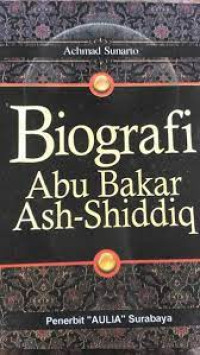 Image of Biografi Abu Bakar Ash - Shiddiq