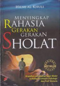 Image of Menyingkap Rahasia Gerakan - gerakan Sholat